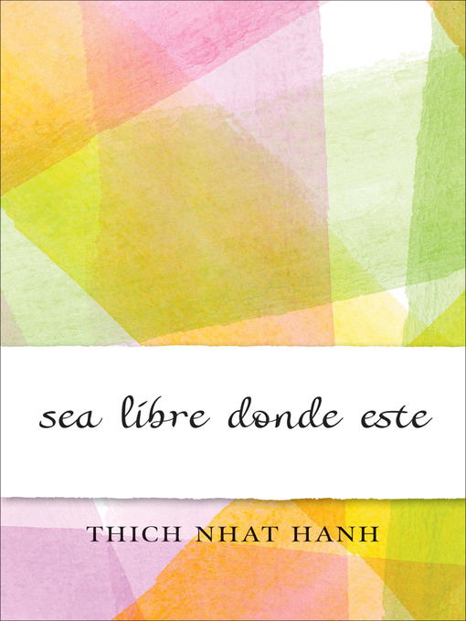 Title details for Sea Libre Donde Este by Thich Nhat Hanh - Available